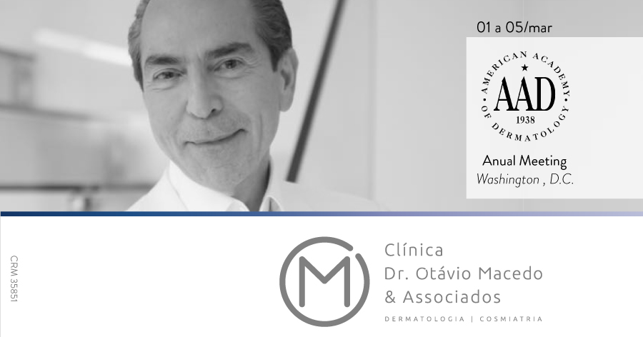 Congresso Academia Americana de Dermatologia - Clínica Dr. Otávio Macedo & Associados