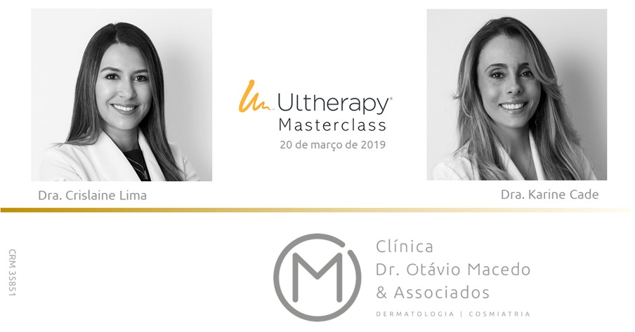 Ultherapy Masterclass 2019 - Clínica Dr. Otávio Macedo & Associados