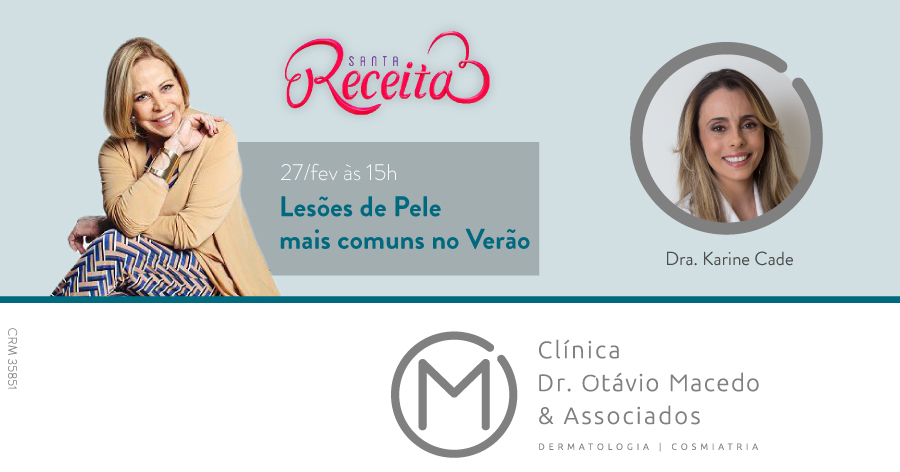 Participação Karine Cade no programa Santa Receita - Clínica Dr. Otávio Macedo & Associados